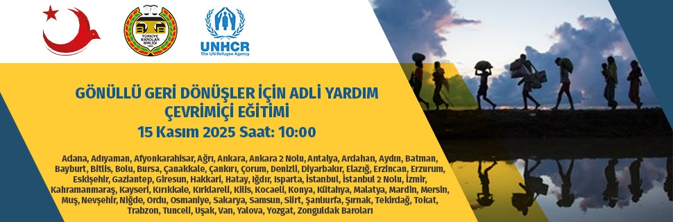 GÖNÜLLÜ GERİ DÖNÜŞLER İÇİN ADLİ YARDIM ÇEVRİMİÇİ EĞİTİMİ