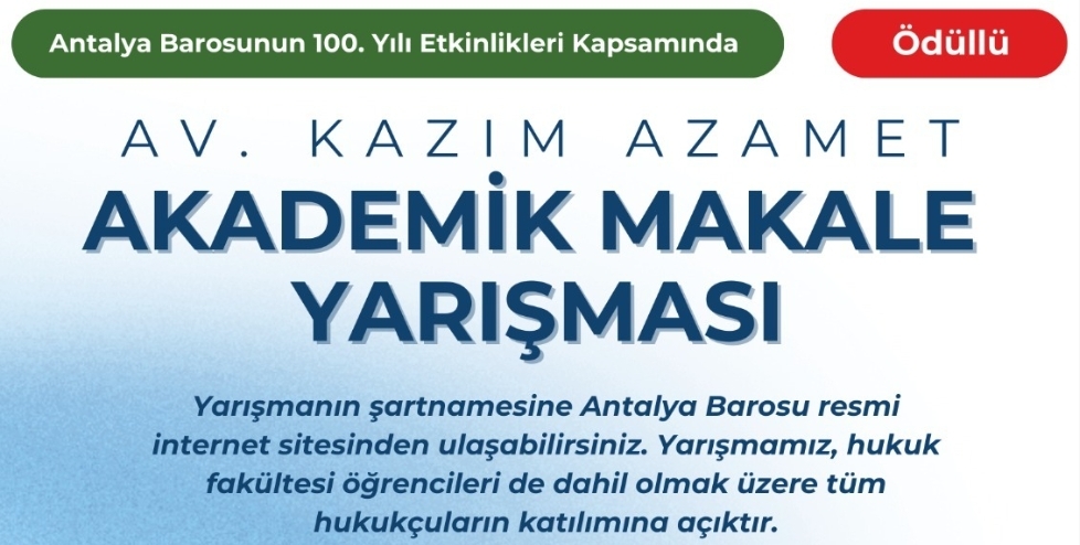 ANTALYA BAROSU AV.KAZIM AZAMET MAKALE YARIŞMASI