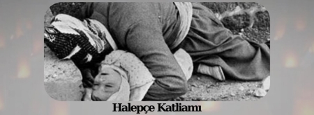Halepçe Katliamı Hafızalarda Silinmeyen Bir İnsanlık Suçu