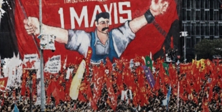 1 MAYIS EMEK VE DAYANIŞMA GÜNÜ