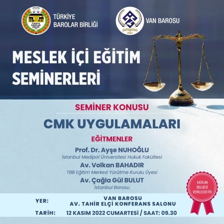 MESLEK İÇİ EĞİTİM SEMİNERİ: CMK UYGULAMALARI